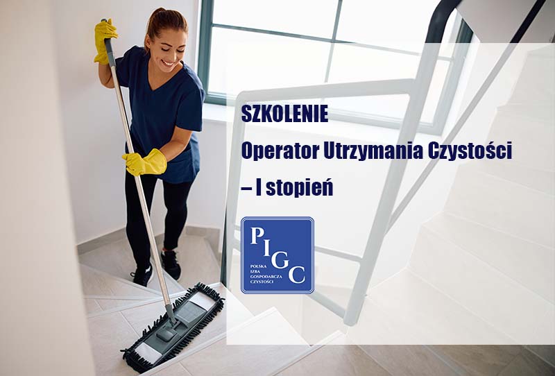 szkolenie "Operator profesjonalnych usług utrzymania czystości - I stopień"
