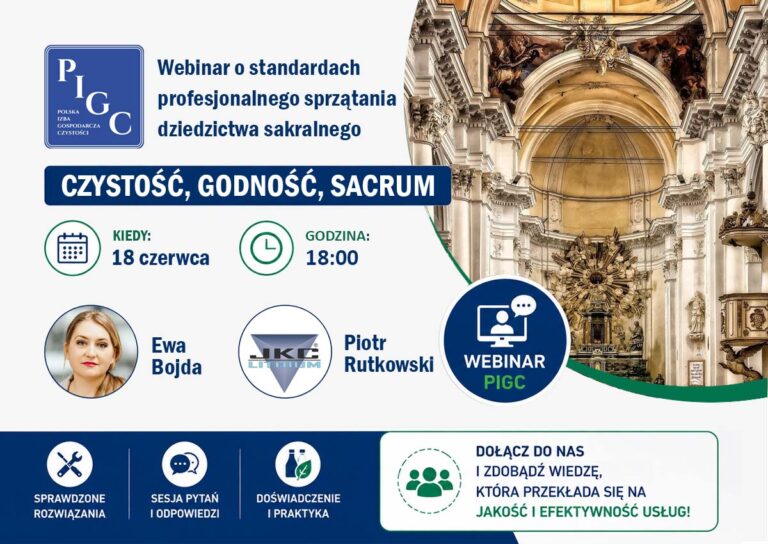 Czystość, godność, sacrum – o standardach profesjonalnego sprzątania dziedzictwa sakralnego